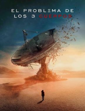 El_problema_de_los_3_cuerpos El problema de los 3 cuerpos (2024) (Serie)