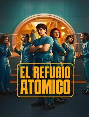 El refugio atómico (2024) (Serie)