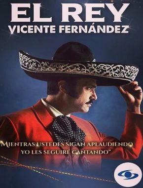El rey, Vicente Fernández (2022) (Serie)