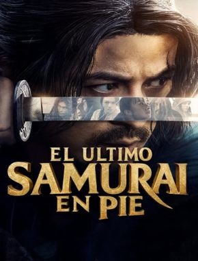 El último samurái en pie (2024) (Serie)