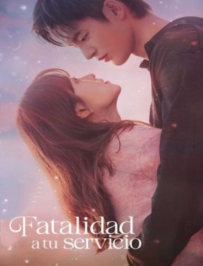 Fatalidad a tu servicio (2024) (Serie)
