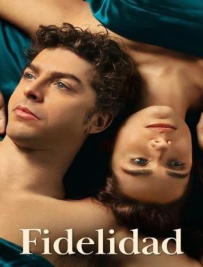 Fidelidad (2022) (Serie)
