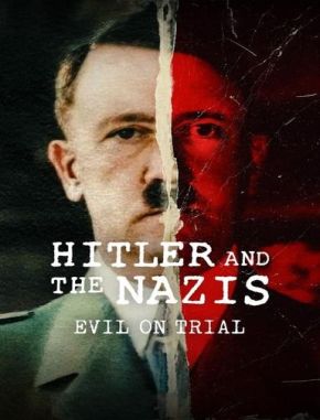 Hitler y los nazis: La maldad a juicio (2024) (Serie)