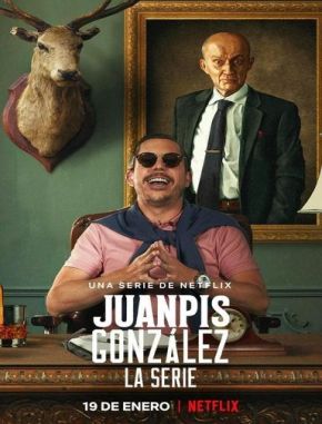 Juanpis González: La serie (2024) (Serie)