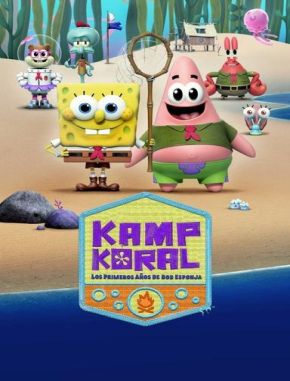Kamp Koral: Los primeros años de Bob Esponja (2021) (Serie)