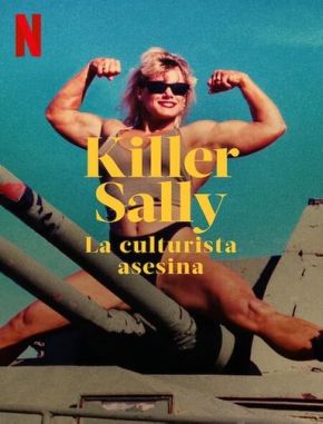 Killer Sally: La fisicoculturista asesina (2022) (Serie)