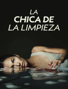 La chica que limpia (2021) (Serie)