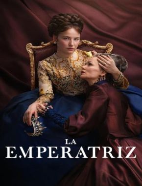 La Emperatriz (2024) (Serie)