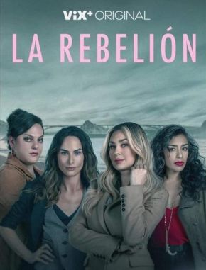 La_Rebelion La Rebelión (2024) (Serie)