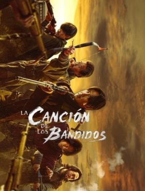 La_cancion_de_los_bandidos La canción de los bandidos (2022) (Serie)