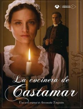 La cocinera de Castamar (2021) (Serie)