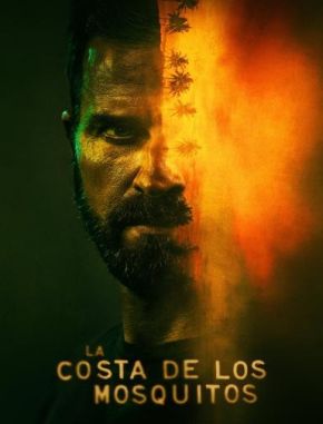 La_costa_de_los_Mosquitos La costa de los mosquitos (2024) (Serie)