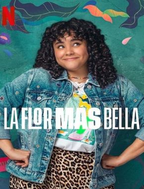 La flor más bella (2023) (Serie)