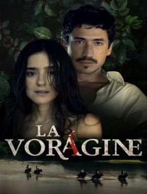 La vorágine (2023) (Serie)