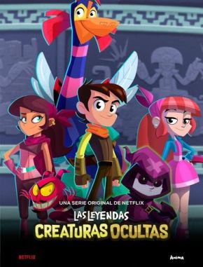 Las_Leyendas_Creaturas_Ocultas Las Leyendas: Creaturas ocultas (2023) (Serie)