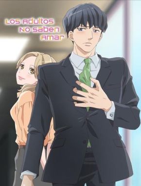 Los adultos no saben amar (2024) (Serie)