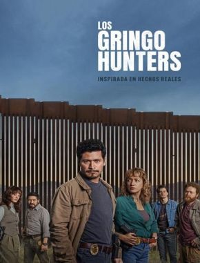 Los Gringo Hunters (2024) (Serie)