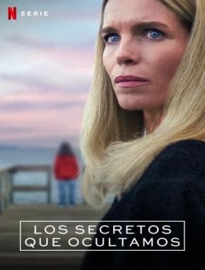 Los secretos que ocultamos (2024) (Serie)