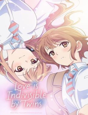 Love Is Indivisible by Twins (2024) (Serie)
