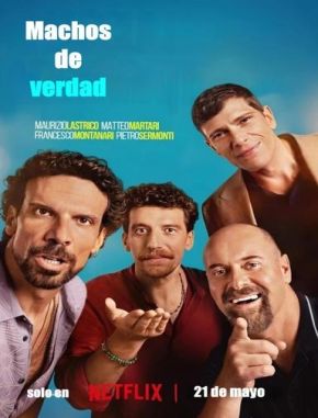 Machos de verdad (2024) (Serie)