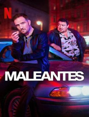Maleantes (2024) (Serie)