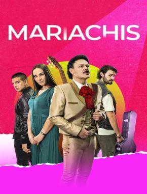Mariachis (2022) (Serie)