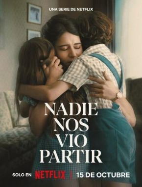 Nadie_nos_vio_partir Nadie nos vio partir (2024) (Serie)