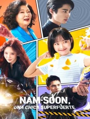 Nam soon, una chica superfuerte (2023) (Serie)