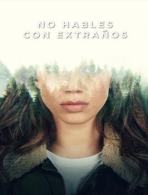 No hables con extraños (2021) (Serie)