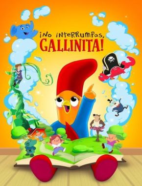 No_interrumpas,_gallinita! No interrumpas, gallinita (2023) (Serie)