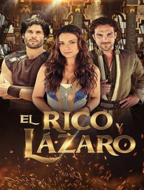 O_Rico_e_Lazaro El rico y Lázaro (2017) (Serie)