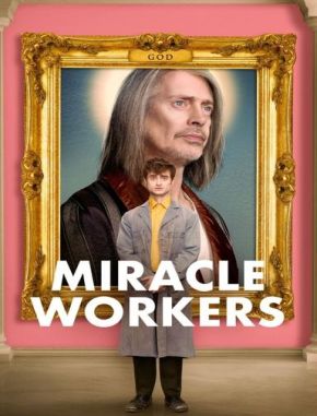 Miracle Workers (2019) (Serie)