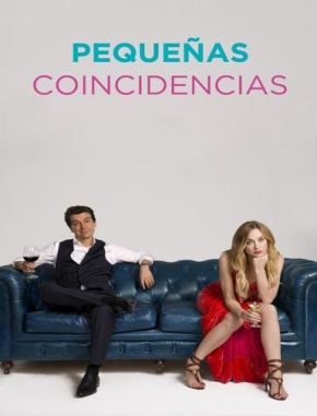 Pequeñas coincidencias (2018) (Serie)
