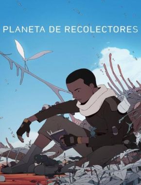 Planeta de recolectores (2024) (Serie)