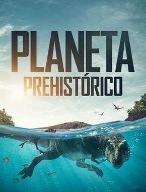 Planeta prehistórico (2022) (Serie)