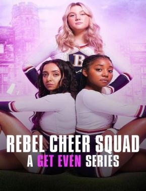 Rebel Cheer Squad: A Get Even Series (2022) (Serie)