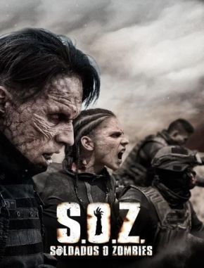 S.O.Z: Soldados o Zombies (2021) (Serie)