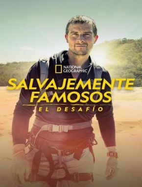 Salvajemente famosos: El desafío (2024) (Serie)