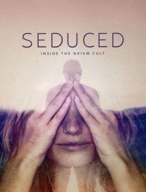 Seducido_dentro_del_culto_NXIVM Seduced: Inside the NXIVM Cult (2020) (Serie)