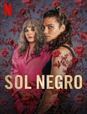 Sol negro (2024) (Serie)