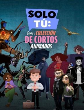 Solo tú: Una colección de animados (2024) (Serie)