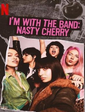 Soy parte de la banda: Nasty Cherry (2020) (Serie)