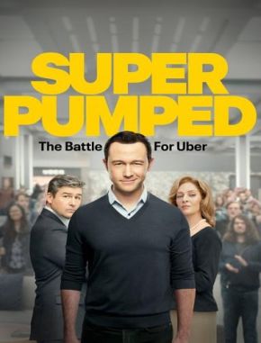 Super_Pumped_La_Batalla_por_Uber Super Pumped: La batalla por Uber (2022) (Serie)