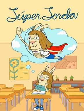 Super_Sorda Súper Sorda (2023) (Serie)