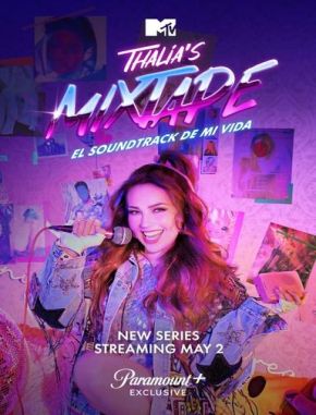 Thalia's Mixtape: El Soundtrack de Mi Vida (2023) (Serie)