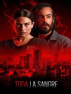 Toda la sangre (2022) (Serie)