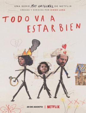 Todo_va_a_estar_bien Todo va a estar bien (2021) (Serie)