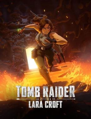 Tomb_Raider_La_leyenda_de_Lara_Croft Tomb Raider: La leyenda de Lara Croft (2024) (Serie)