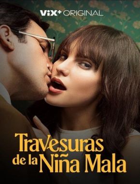 Travesuras de la niña mala (2022) (Serie)