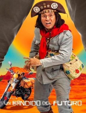 Un bandido del futuro (2024) (Serie)